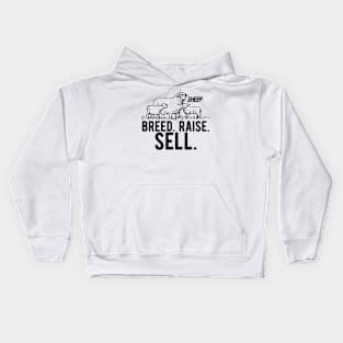 Sheep farmer - breed raise sell Kids Hoodie